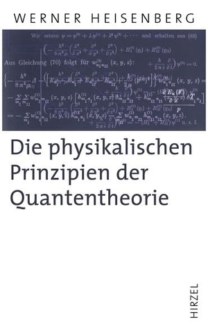 Heisenberg, Werner. Die physikalischen Prinzipien der Quantentheorie. Hirzel S. Verlag, 2008.