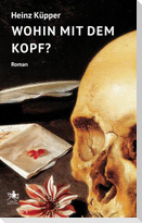 Wohin mit dem Kopf?