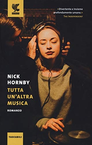 Hornby, Nick. Tutta un'altra musica. Guanda, 2019.