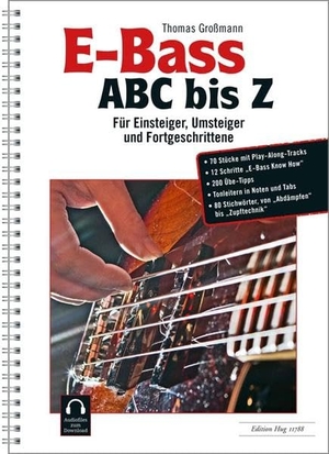E-Bass ABC bis Z - Für Einsteiger, Umsteiger und Fortgeschrittene. Hug & Co, 2019.