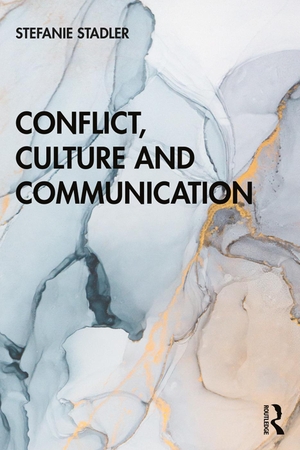 Stadler, Stefanie. Conflict, Culture and Communication. Taylor & Francis, 2019.