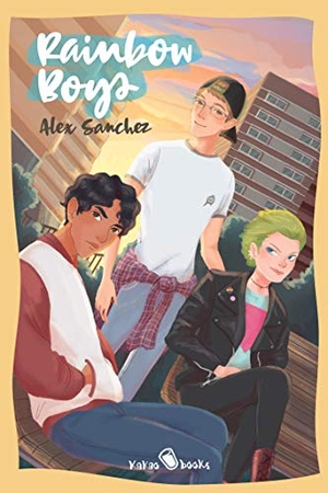 Sànchez, Alex. Rainbow boys = Chicos arcoíris. Kakao Books - Libros por la Diversidad, 2019.
