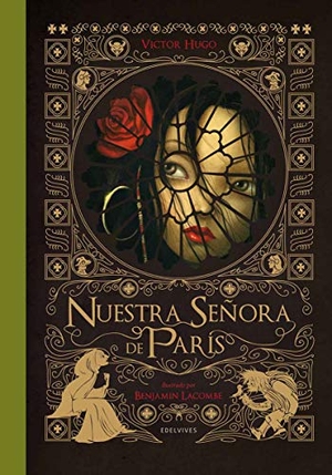 Hugo, Victor / Benjamin Lacombe. Nuestra Señora de París. Editorial Luis Vives (Edelvives), 2013.