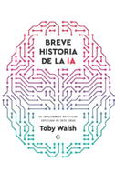 Breve Historia de la Inteligencia Artificial / A Brief History of Artificial Intelligence