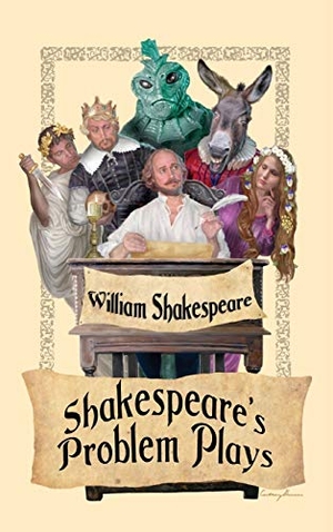 Shakespeare, William. Shakespeare's Problem Plays. Wilder Publications, 2018.