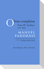 Obras completas III : inéditos 1957-2002