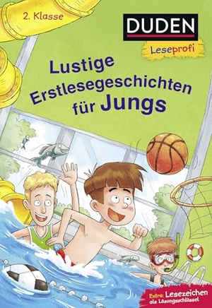 Obrecht, Bettina / Daniel Napp. Duden Leseprofi - Lustige Erstlesegeschichten für Jungs, 2. Klasse (Doppelband) - Kinderbuch für Erstleser ab 7 Jahren. FISCHER Sauerländer Duden, 2022.