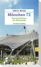 München 72 - Tod im Schatten der Olympiade