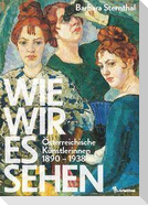 Wie wir es sehen