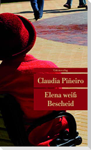 Elena weiss Bescheid