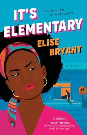 Bryant, Elise. It's Elementary. Random House, 2024.