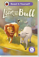 The Lion and the Bull: Read It Yourself - Level 4 Fluent Reader