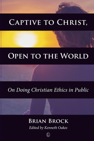 Brock, Brian. Captive to Christ, Open to the World - On Doing Christian Ethics in Public. Boydell & Brewer Ltd, 2015.
