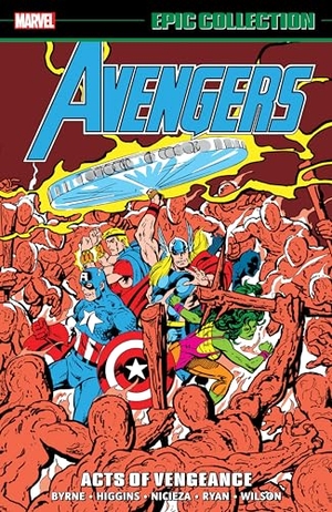 Fingeroth, Danny / Nicieza, Fabian et al. Avengers Epic Collection: Acts Of Vengeance. Marvel Comics, 2023.