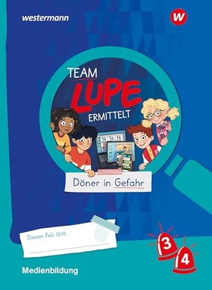 TEAM LUPE ERMITTELT - Übungshefte. Medienbildung 3 / 4. Westermann Schulbuch, 2024.