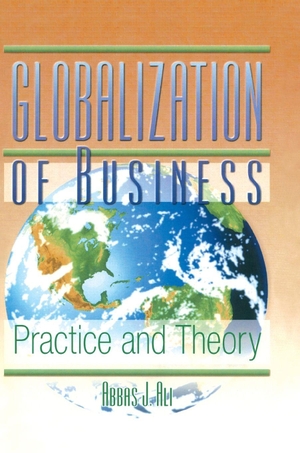 Kaynak, Erdener / Abbas J Ali. Globalization of Business - Practice and Theory. Taylor & Francis Ltd (Sales), 2000.