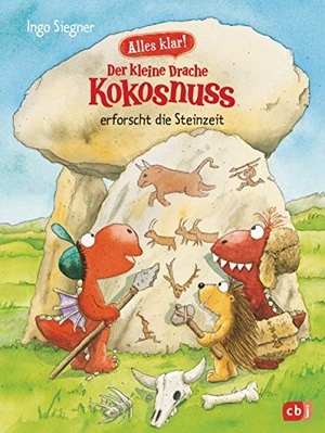 Siegner, Ingo. Alles klar! Der kleine Drache Kokosnuss erforscht die Steinzeit - Mit zahlreichen Sach- und Kokosnuss-Illustrationen. cbj, 2021.