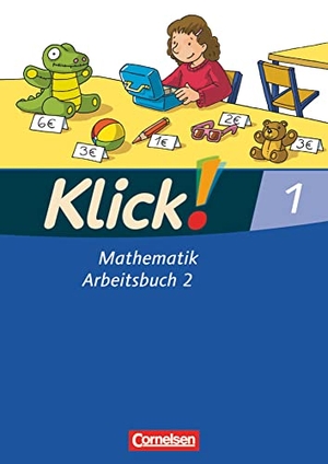 Burkhart, Silke / Echtermeyer, Stefan et al. Klick! Mathematik 1. Schuljahr - Unterstufe, Förderschule - Arbeitsbuch 2. Cornelsen Verlag GmbH, 2007.