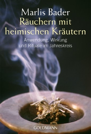 Bader, Marlis. Räuchern mit heimischen Kräutern - Anwendung, Wirkung und Rituale im Jahreskreis. Goldmann TB, 2008.