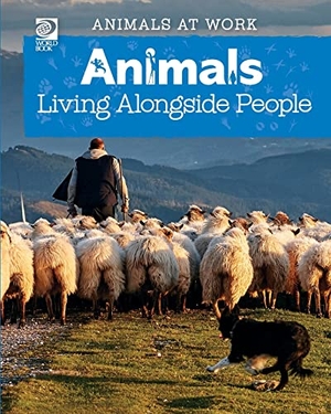 Wolf, Alex. Animals Living Alongside People. World Book, 2018.