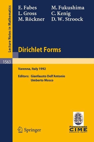 Fabes, E. / Fukushima, M. et al. Dirichlet Forms - Lectures given at the 1st Session of the Centro Internazionale Matematico Estivo (C.I.M.E.) held in Varenna, Italy, June 8-19, 1992. Springer Berlin Heidelberg, 1993.