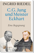 C. G. Jung und Meister Eckhart