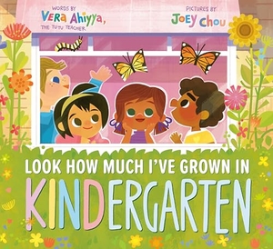 Ahiyya, Vera. Look How Much I've Grown in Kindergarten. Random House Children's Books, 2024.