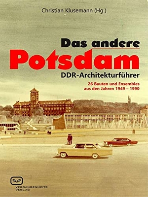 Klusemann, Christian (Hrsg.). Das ANDERE Potsdam - DDR-Architekturführer. 26 Bauten und Ensembles aus den Jahren 1949-1990. Vergangenheitsverlag, 2016.
