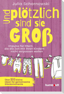 Und plötzlich sind sie groß