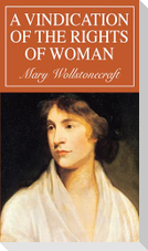 A Vindication of the Rights of Woman