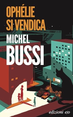 Bussi, Michel. Ophélie si vendica. E/O, 2024.