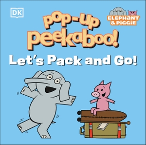 Kosara, Tori. Pop-Up Peekaboo! Elephant & Piggie Let's Pack and Go!. Dorling Kindersley Ltd, 2026.