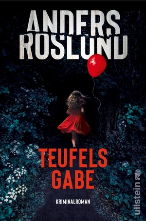 Roslund, Anders. Teufelsgabe - Kriminalroman | 100% Schweden 100% Spannung 100% Roslund. Ullstein Paperback, 2024.