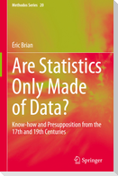 Are Statistics Only Made of Data?