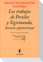 Los trabajos de Persiles y Sigismunda : historia septentrional