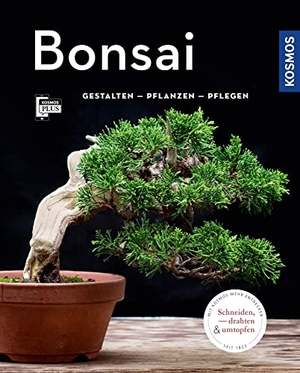 Stahl, Horst. Bonsai (Mein Garten) - Gestalten Pflanzen Pflegen. Franckh-Kosmos, 2019.