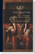 The Traitor; a Story of the Fall of the Invisible Empire