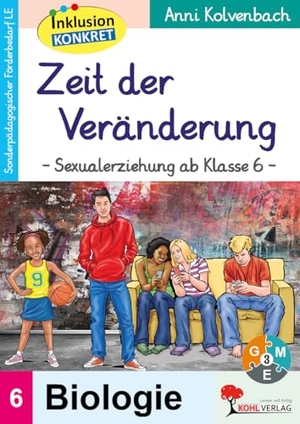 Kolvenbach, Anni. Zeit der Veränderung - Sexualerziehung ab Klasse 6. Kohl Verlag, 2021.