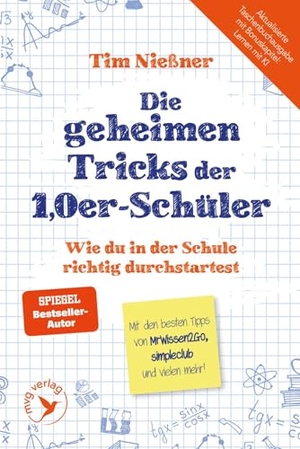 Nießner, Tim. Die geheimen Tricks der 1,0er-Schüler - Wie du in der Schule richtig durchstartest | Aktualisierte Taschenbuchausgabe mit neuem KI-Kapitel und Tipps von MrWissen2Go u.v.m.. MVG Moderne Vlgs. Ges., 2026.