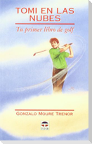 Tomi en las nubes : tu primer libro de golf