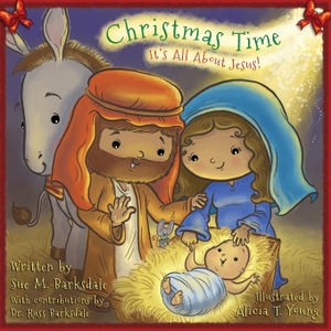 Barksdale, Sue M.. Christmas Time - It's All About Jesus!. ANEKO Press, 2015.