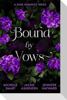 Bound By Vows: A Dark Romance Series
