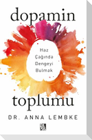 Dopamin Toplumu