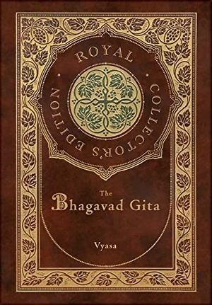 Vyasa. The Bhagavad Gita (Royal Collector's Edition) (Annotated) (Case Laminate Hardcover with Jacket). Engage Books, 2020.