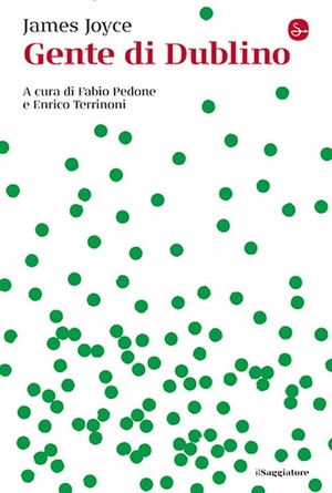 Joyce, James. Gente di Dublino. Il Saggiatore, 2024.
