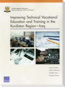 Improving Technical Vocational Education and Training in the Kurdistan Region--Iraq