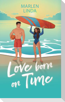 Love born on Time