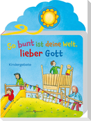 So bunt ist deine Welt, lieber Gott