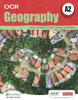 Martin, Chris / Nagle, Garrett et al. A2 Geography for OCR Student Book with LiveText for Students. Pearson Education Limited, 2009.