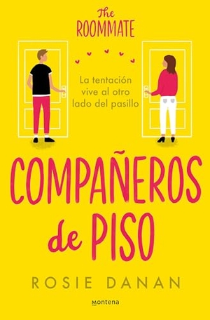 Danan, Rosie. Compañeros de Piso / The Roommate. Prh Grupo Editorial, 2023.